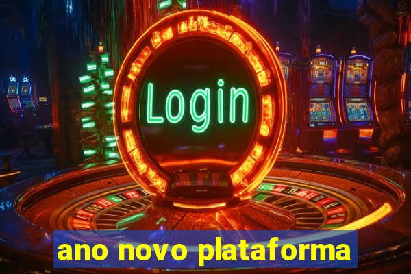 ano novo plataforma