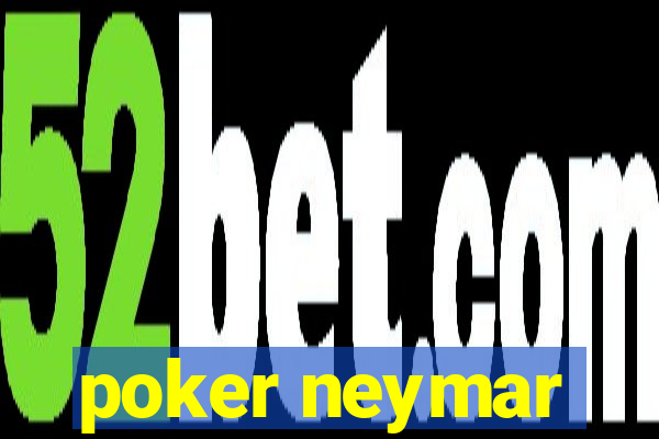 poker neymar