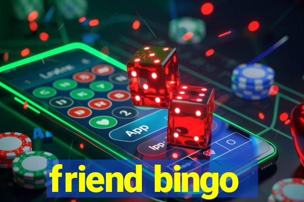 friend bingo