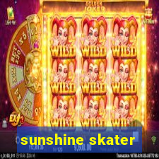 sunshine skater