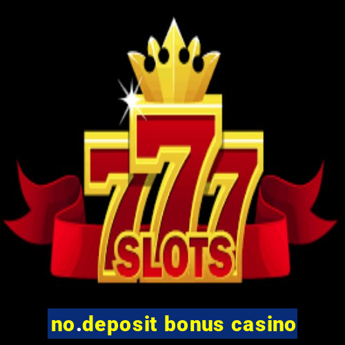 no.deposit bonus casino