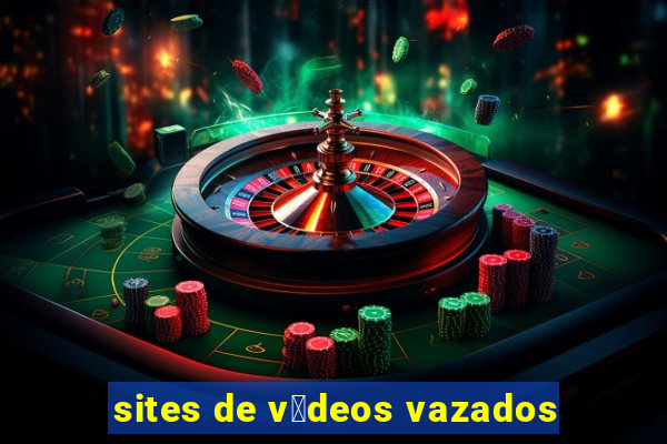 sites de v铆deos vazados