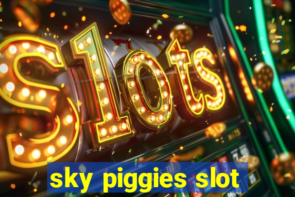 sky piggies slot