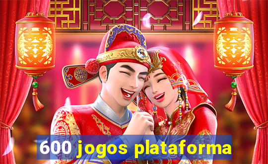 600 jogos plataforma