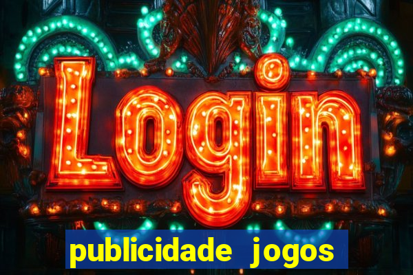 publicidade jogos de azar