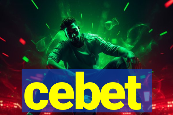 cebet