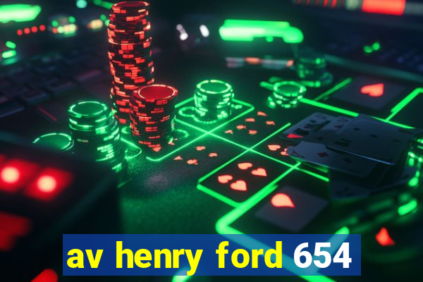 av henry ford 654