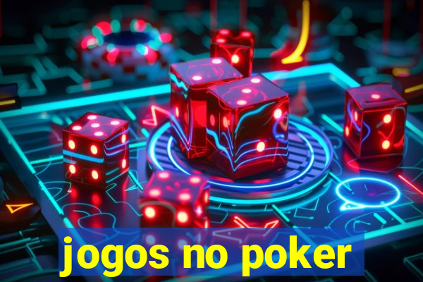 jogos no poker