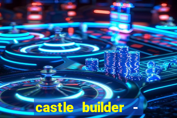 castle builder - epic slots