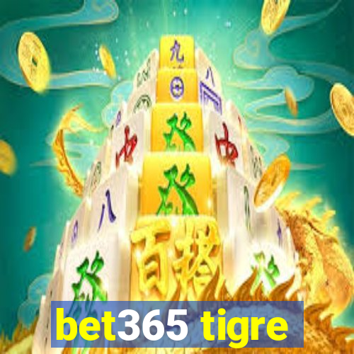 bet365 tigre