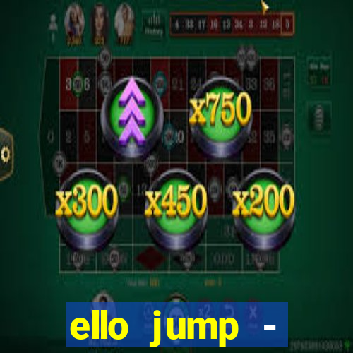 ello jump - millionaire legend