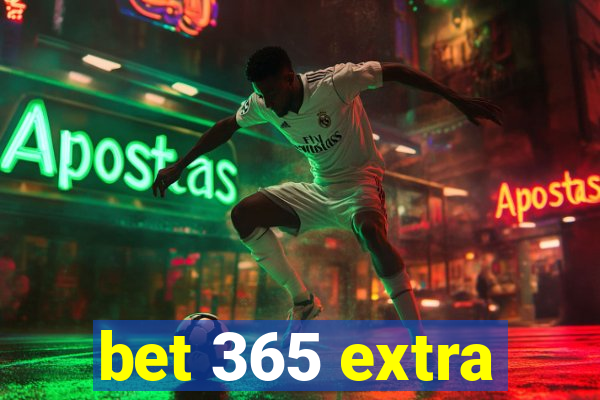 bet 365 extra