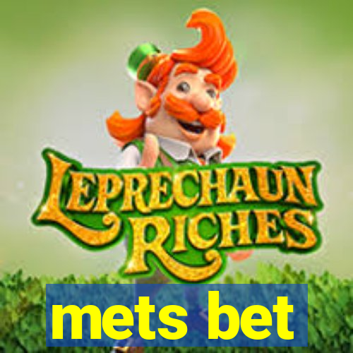 mets bet