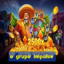 o grupo impulse 茅 confi谩vel