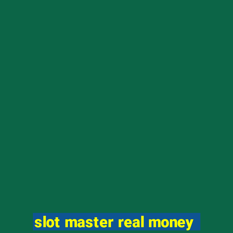 slot master real money