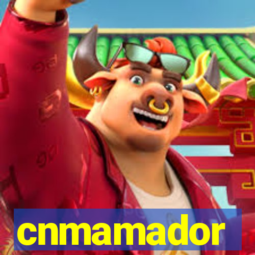 cnmamador