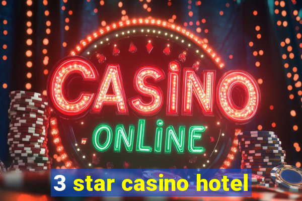 3 star casino hotel