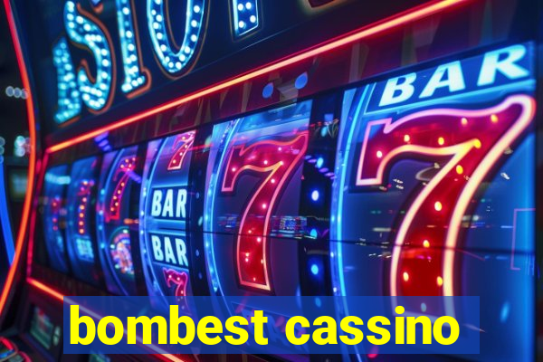 bombest cassino