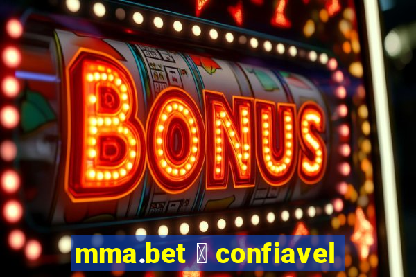 mma.bet 茅 confiavel