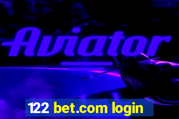 122 bet.com login