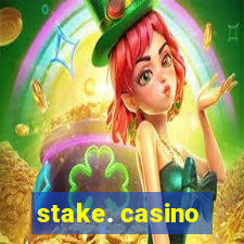 stake. casino