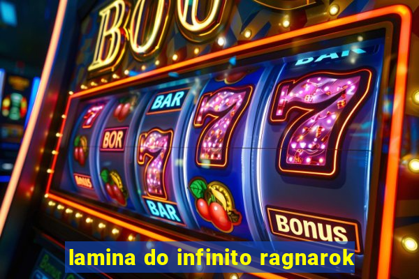 lamina do infinito ragnarok