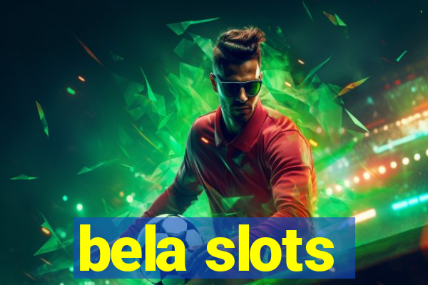 bela slots