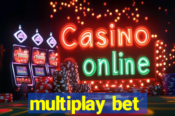 multiplay bet