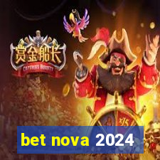 bet nova 2024