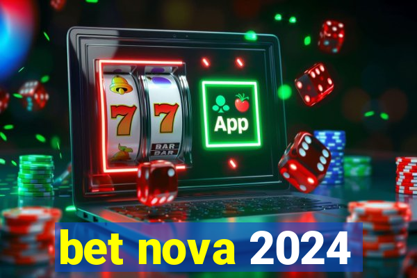 bet nova 2024