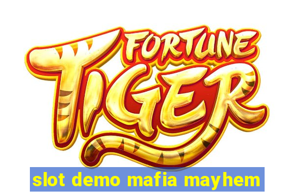 slot demo mafia mayhem