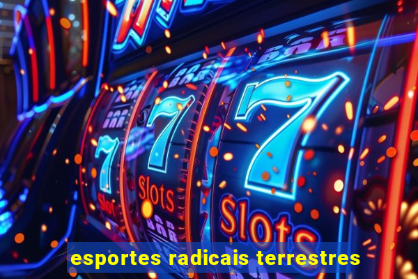 esportes radicais terrestres