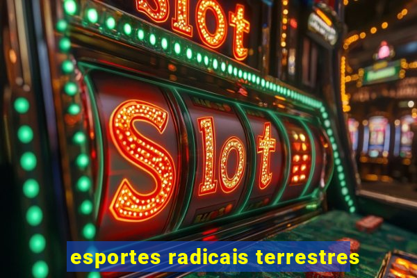 esportes radicais terrestres