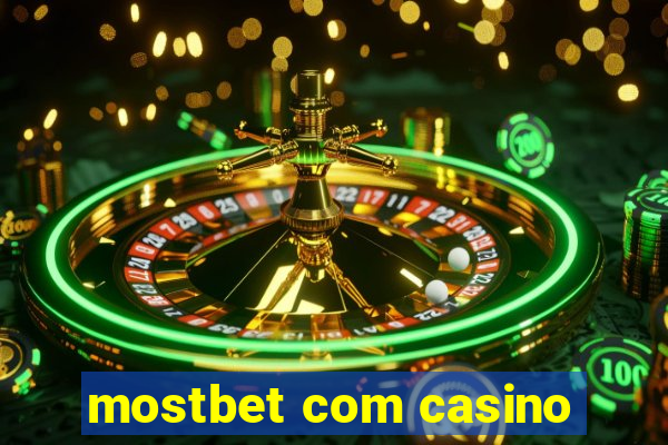 mostbet com casino