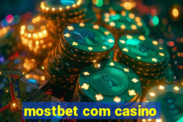 mostbet com casino