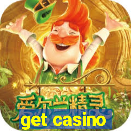 get casino