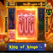 king of bingo - video bingo