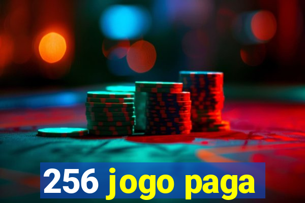 256 jogo paga