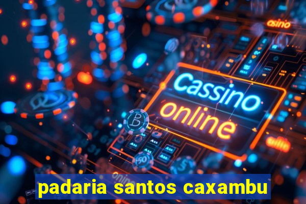 padaria santos caxambu