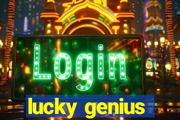 lucky genius