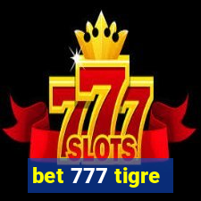 bet 777 tigre