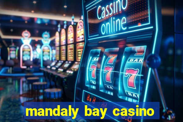 mandaly bay casino