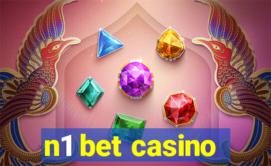 n1 bet casino