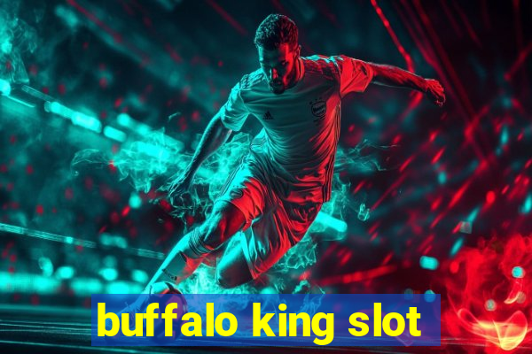 buffalo king slot