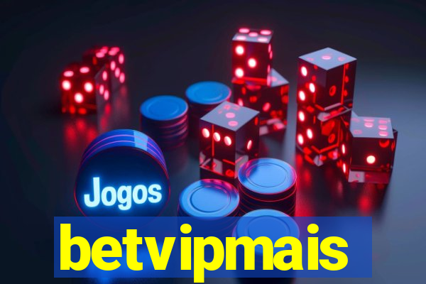 betvipmais