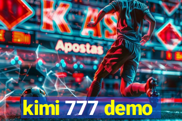 kimi 777 demo