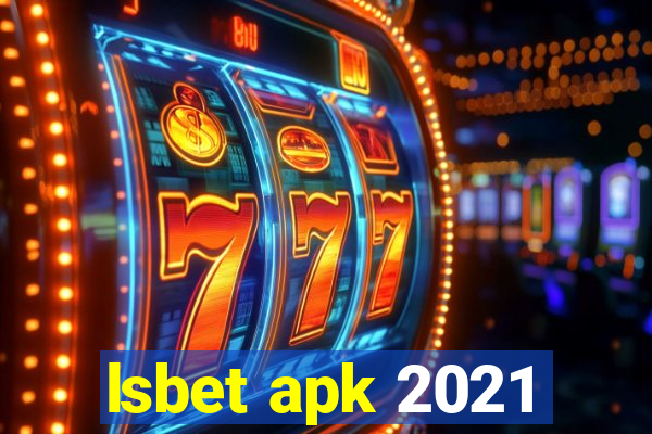 lsbet apk 2021