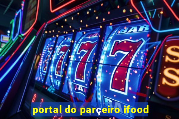 portal do parçeiro ifood