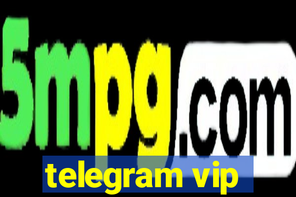 telegram vip