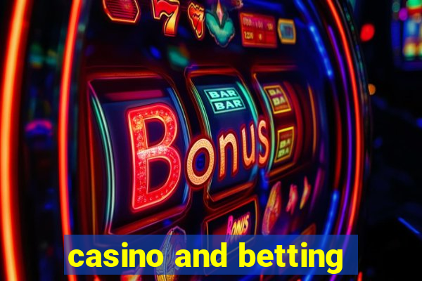 casino and betting